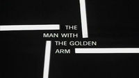 The Man With The Golden Arm