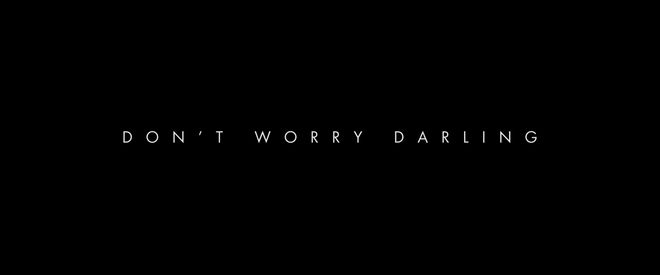 IMAGE: Don't Worry Darling title card